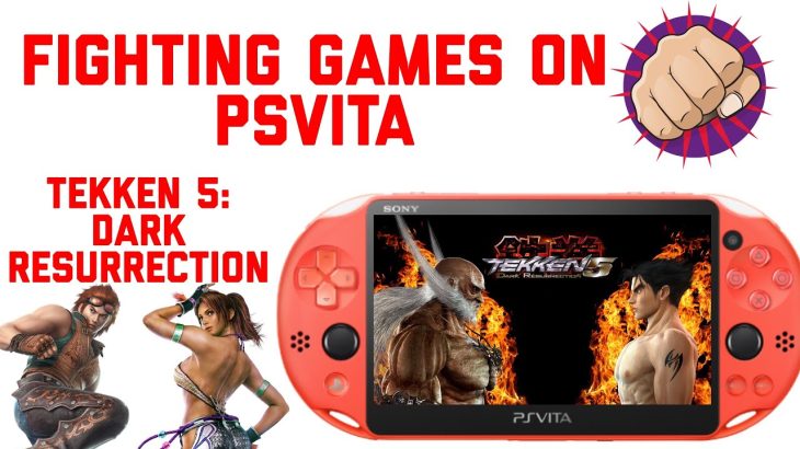 Tekken 5: Dark Resurrection on PSVita – Fighting games on PS Vita!