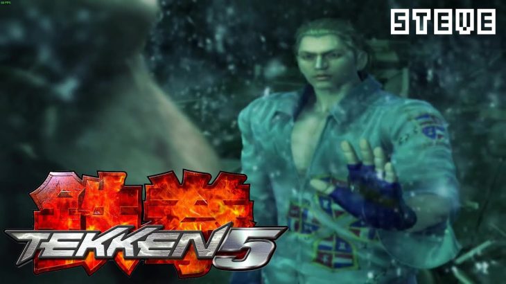 Tekken 5 – Steve – Story