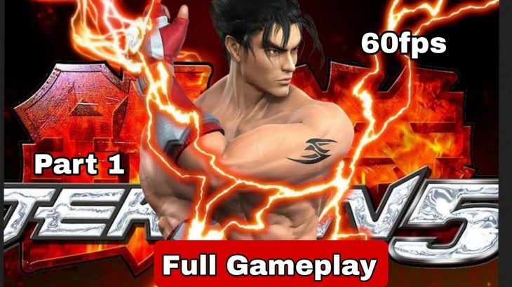 TEKKEN 5 || FULL GAMEPLAY || walkthrough part 1 || PlayStation 2