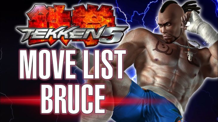TEKKEN 5 – BRUCE IRVIN move list, holds, combos, 10-Hit Combo (PlayStation 2)