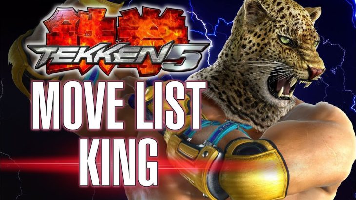 TEKKEN 5 – KING move list, holds, combos, 10-Hit Combo (PlayStation 2)