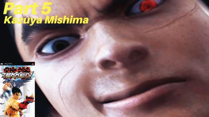 Tekken 5 DR part 5 Kazuya Mishima story