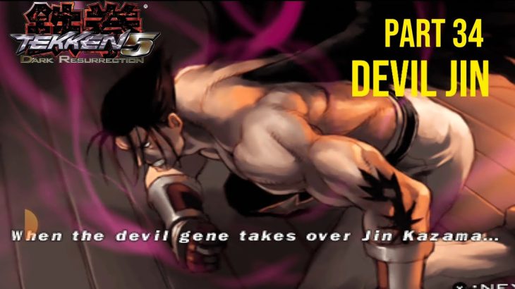 Tekken 5 DR part 34 Devil jin story
