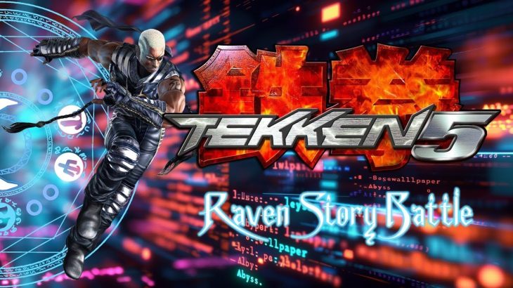 Tekken 5 – Story Battle : Raven